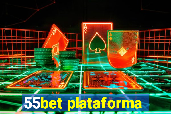 55bet plataforma